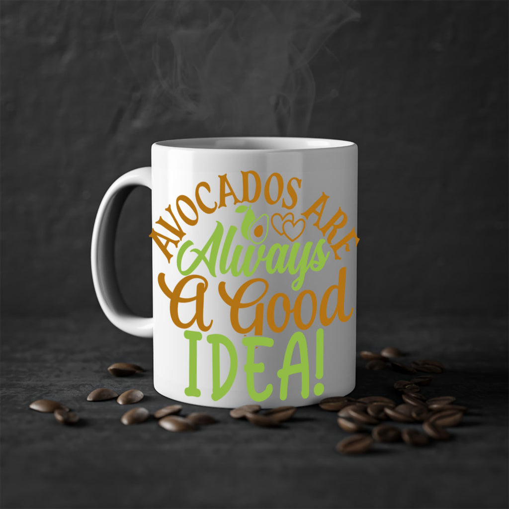 avocados are always a good idea 10#- avocado-Mug / Coffee Cup