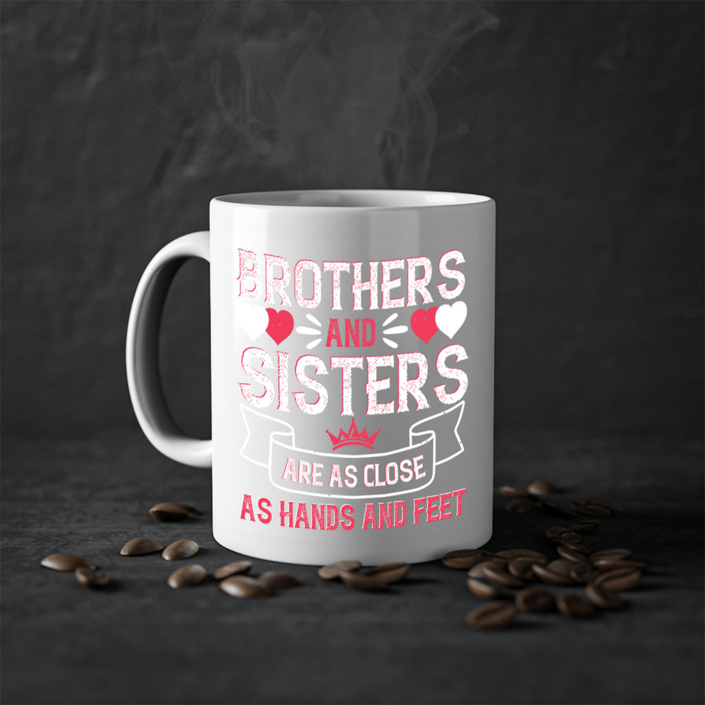 brothers and sisters are as close as hands and feet 31#- sister-Mug / Coffee Cup