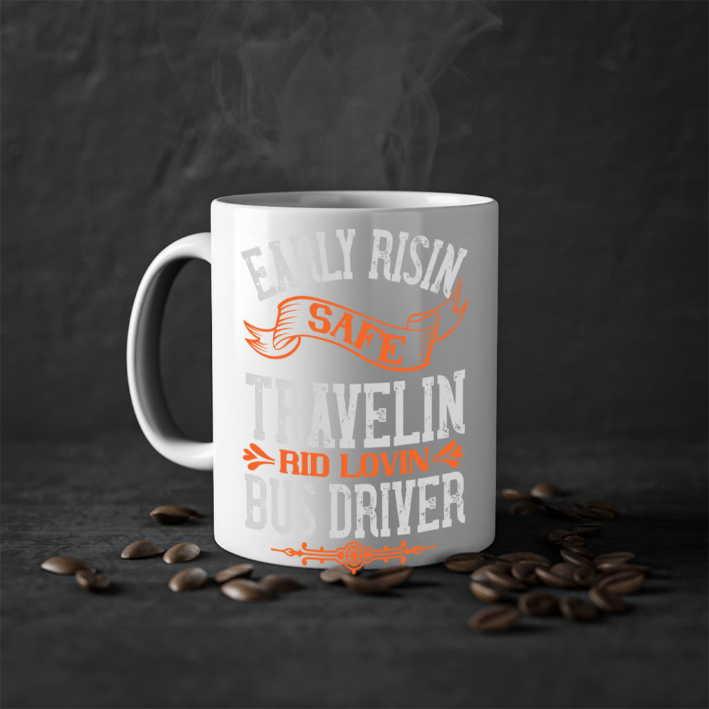 early risin safe travelin rid lovin bus driver Style 36#- bus driver-Mug / Coffee Cup