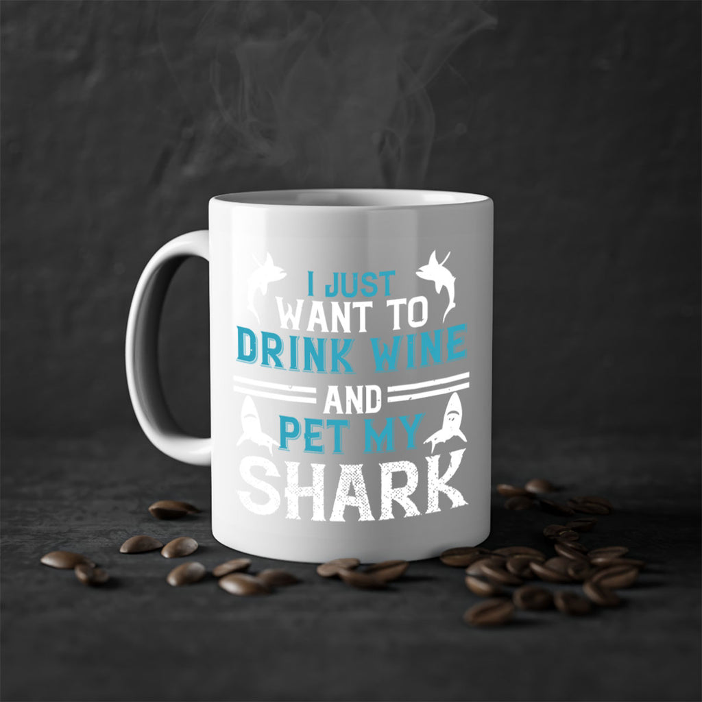 i just want to drink wine and pet my shark Style 80#- Shark-Fish-Mug / Coffee Cup