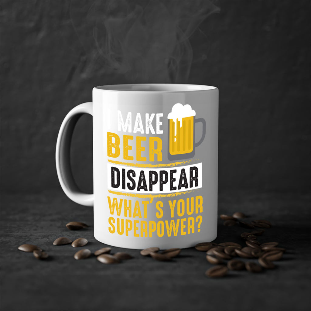 i make beer diaspper whats your super power 150#- beer-Mug / Coffee Cup