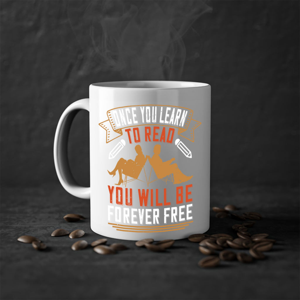 once you learn to read you will be forever free 55#- Reading - Books-Mug / Coffee Cup