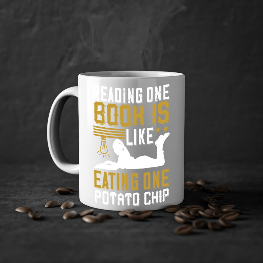 reading one book is like eating one potato chip 15#- Reading - Books-Mug / Coffee Cup