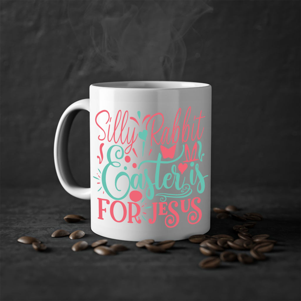 silly rabbit easter is for jesus 103#- easter-Mug / Coffee Cup