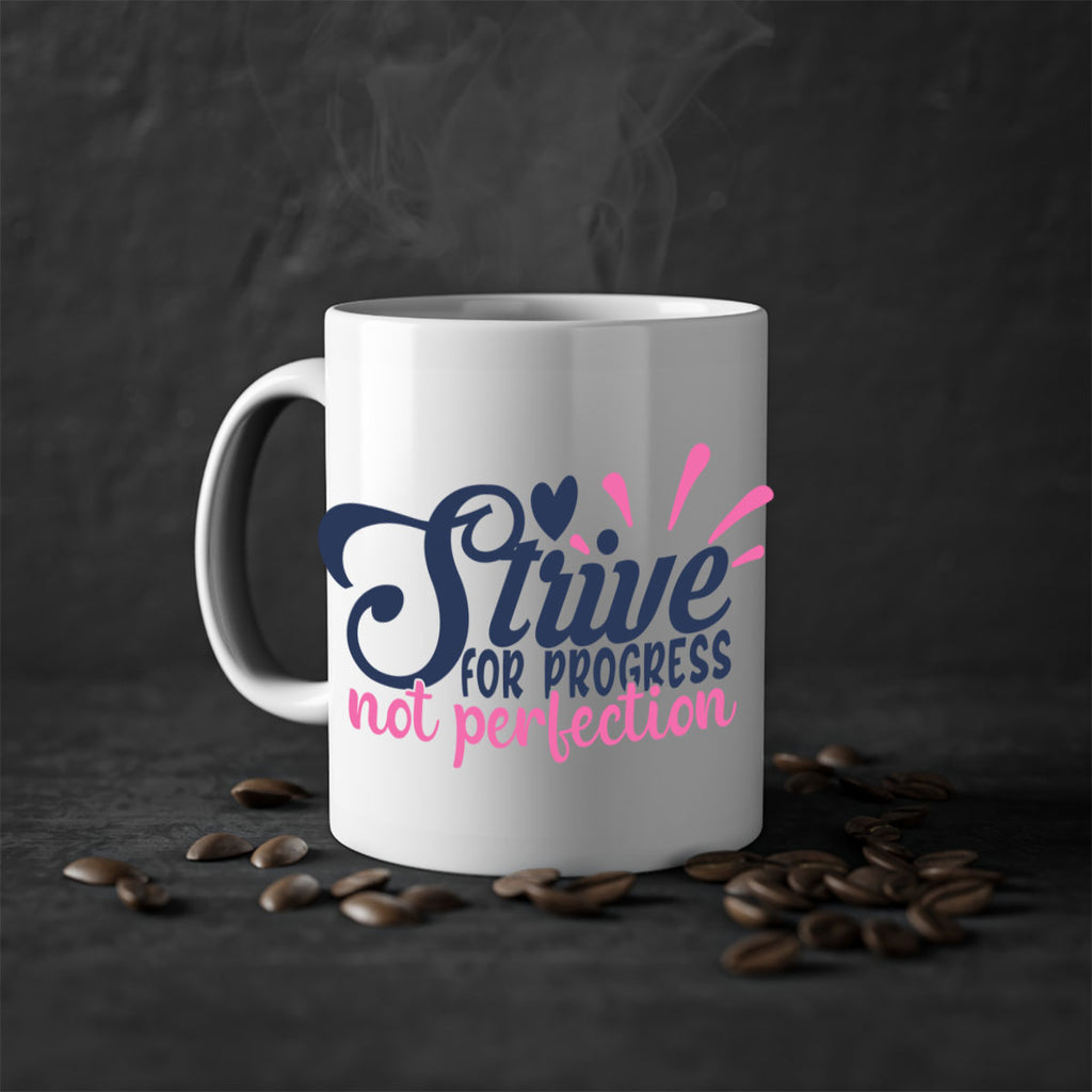 strive for progress not perfection Style 69#- motivation-Mug / Coffee Cup