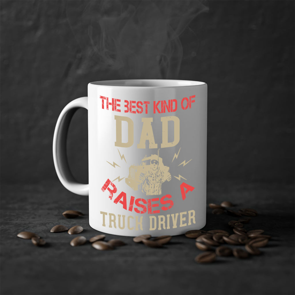 the best kind of dad raises a truck driver Style 21#- truck driver-Mug / Coffee Cup