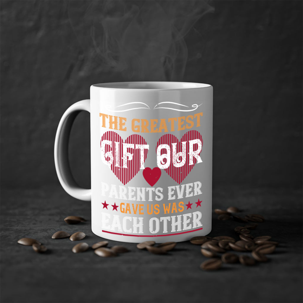 the greatest gift our parents ever gave us was each other 10#- sister-Mug / Coffee Cup