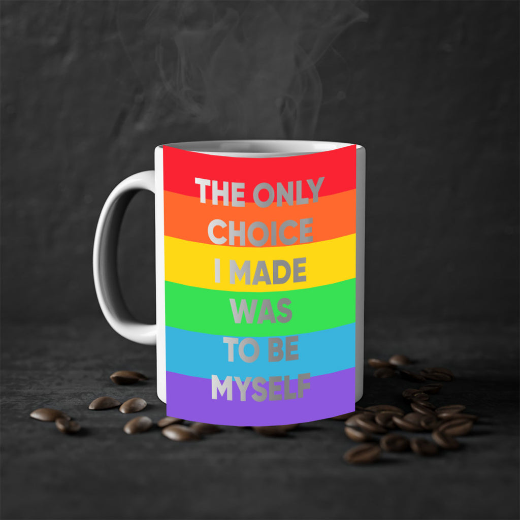 the only choice i made 14#- lgbt-Mug / Coffee Cup