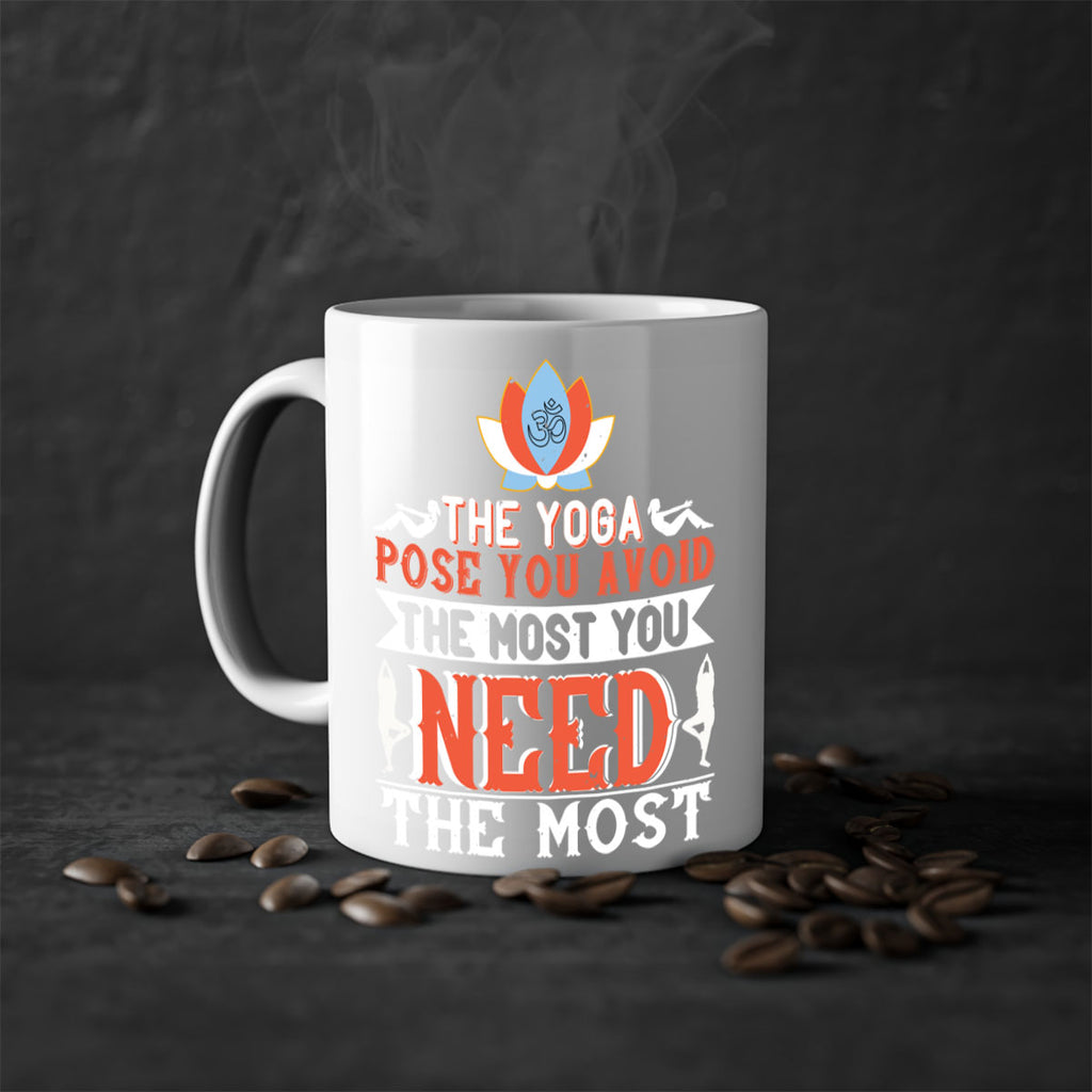 the yoga pose you avoid the most you need the most 48#- yoga-Mug / Coffee Cup