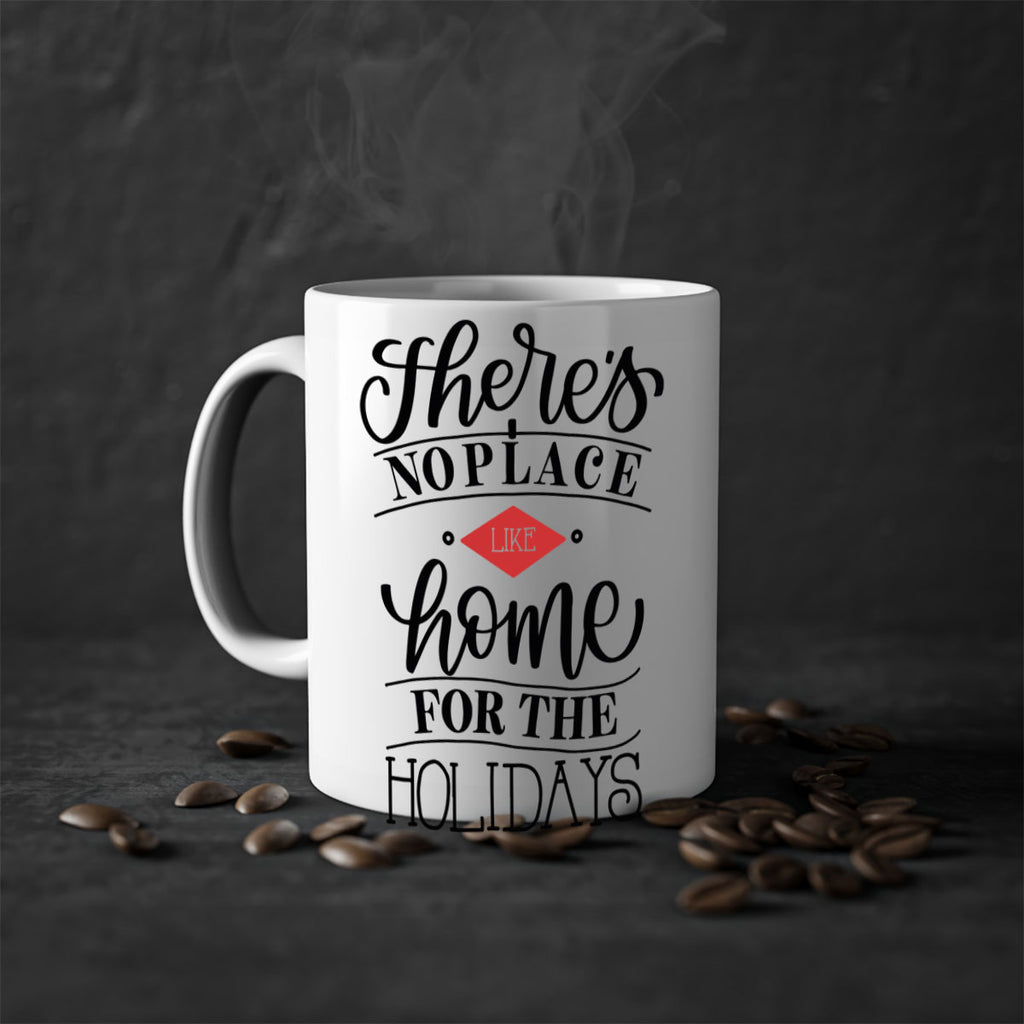 theres no place like home for the holidays 41#- christmas-Mug / Coffee Cup