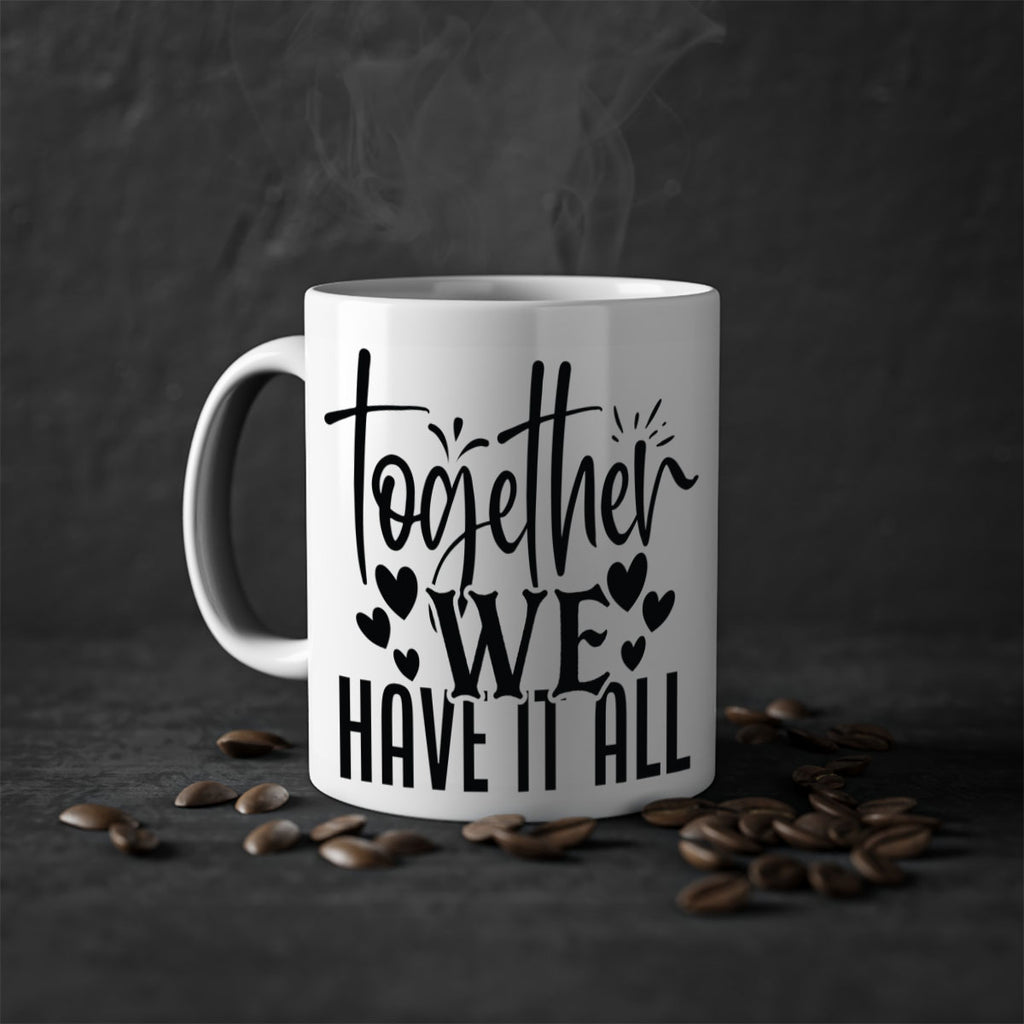 together we have it all 16#- Family-Mug / Coffee Cup