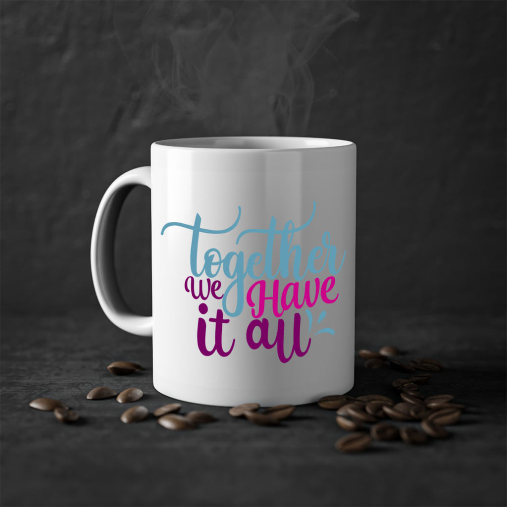 together we have it all 17#- Family-Mug / Coffee Cup