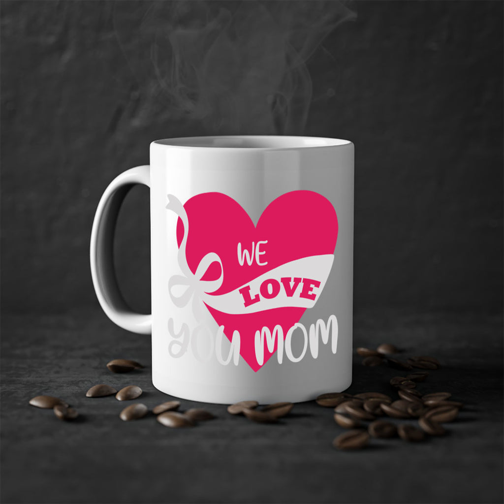 we love you mom 26#- mom-Mug / Coffee Cup