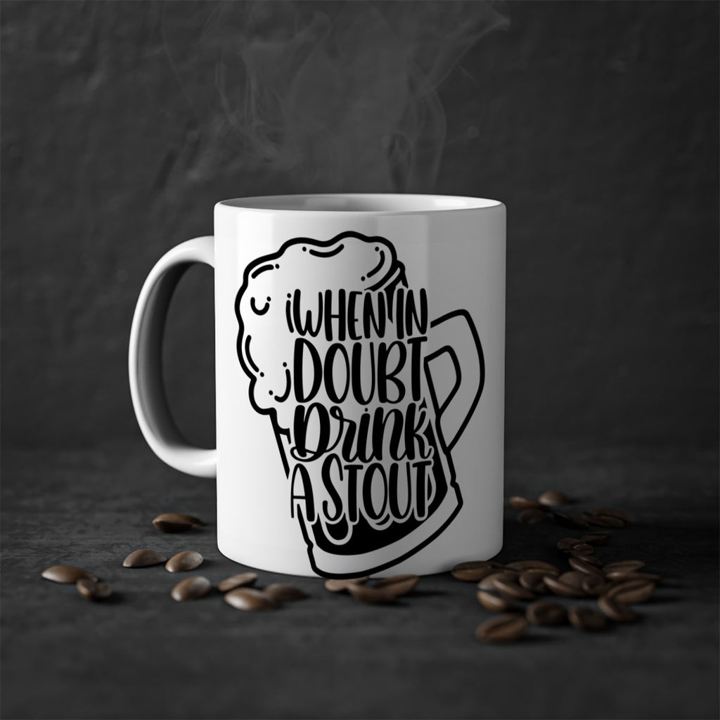 when in doubt drink a stout 16#- beer-Mug / Coffee Cup