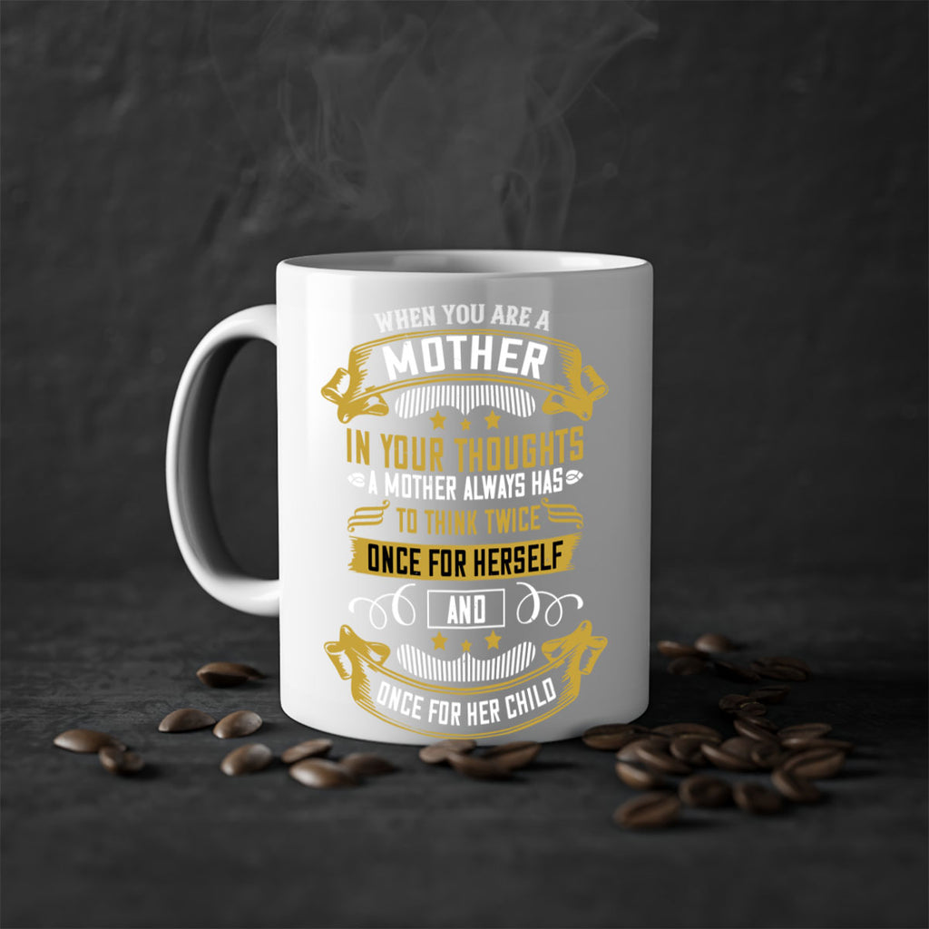 when you are a mother you are never really alone in your thoughts 22#- mom-Mug / Coffee Cup