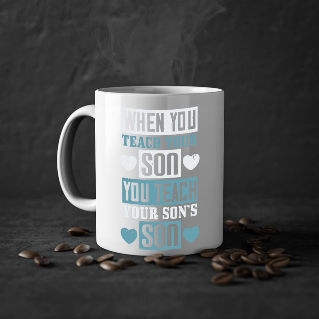 when you teach your sou 138#- fathers day-Mug / Coffee Cup