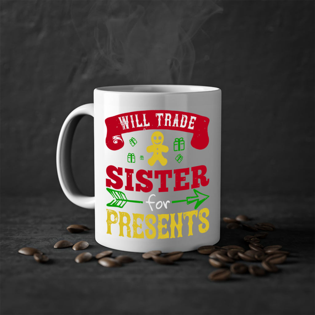 will trade sister for presents 332#- christmas-Mug / Coffee Cup