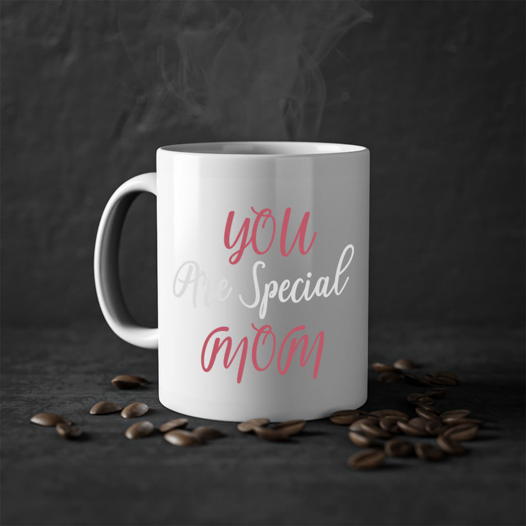 you are special mom 11#- mom-Mug / Coffee Cup