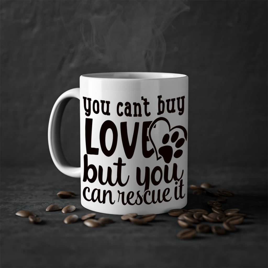 you cant buy love but you can rescue it Style 54#- Dog-Mug / Coffee Cup
