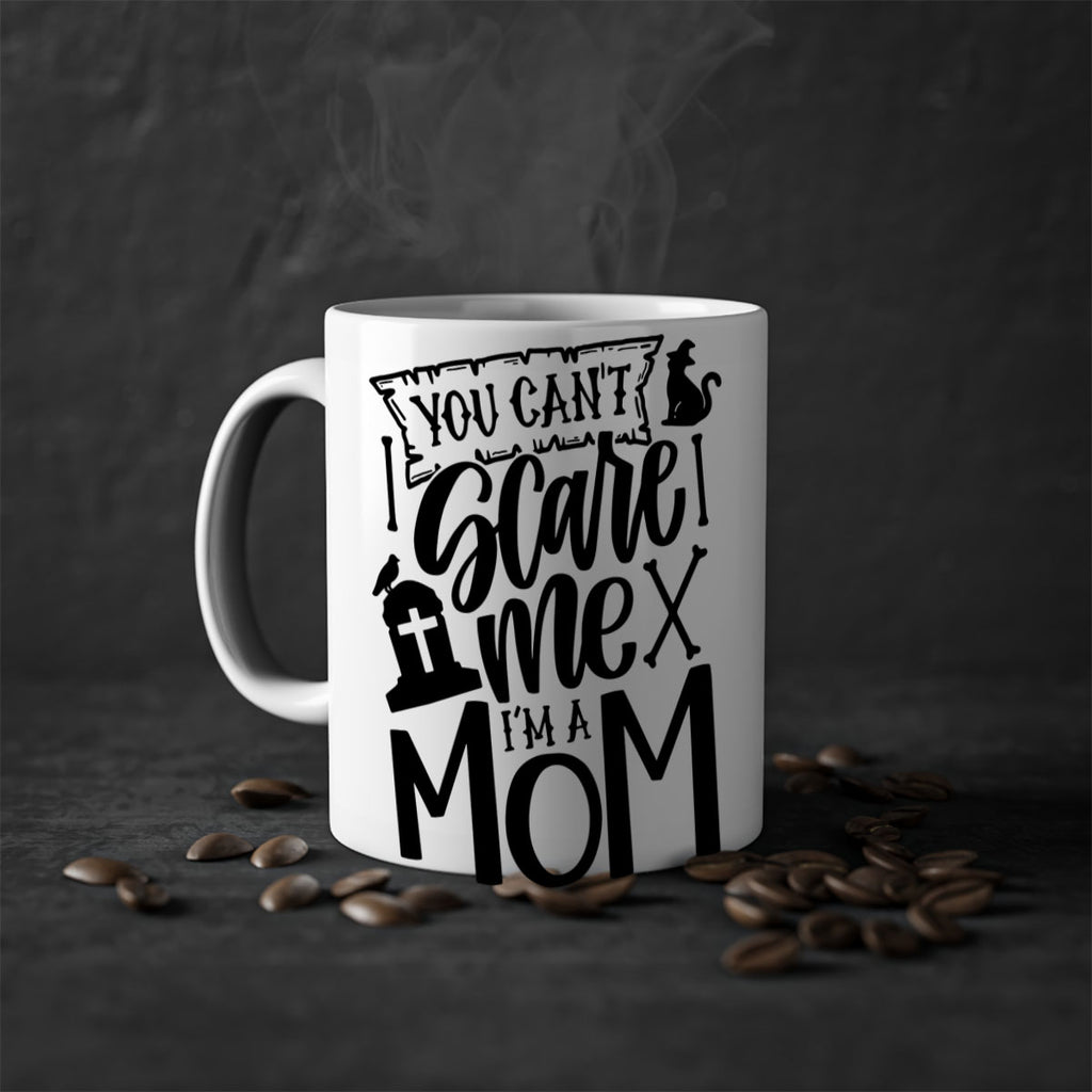 you cant scare me im a mom 1#- halloween-Mug / Coffee Cup