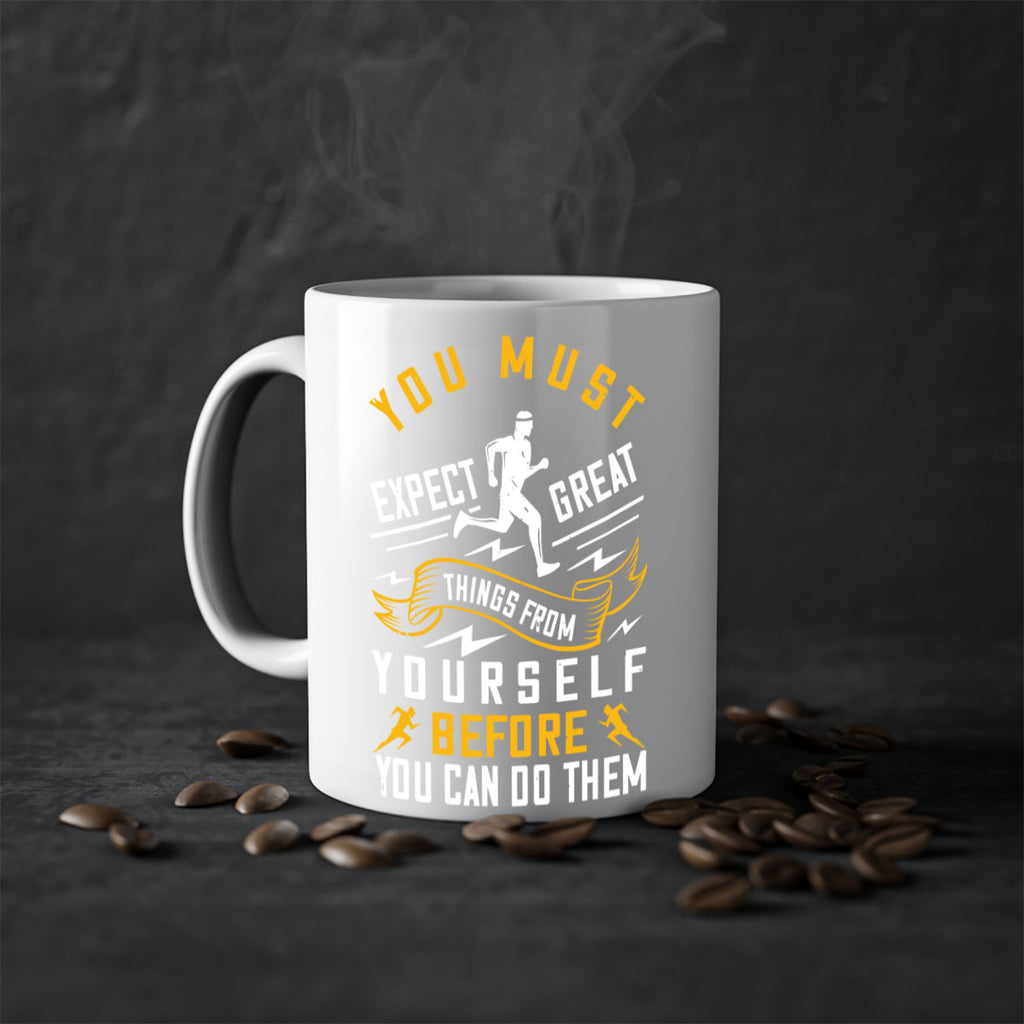 you must expect great things from yourself before you can do them 1#- running-Mug / Coffee Cup